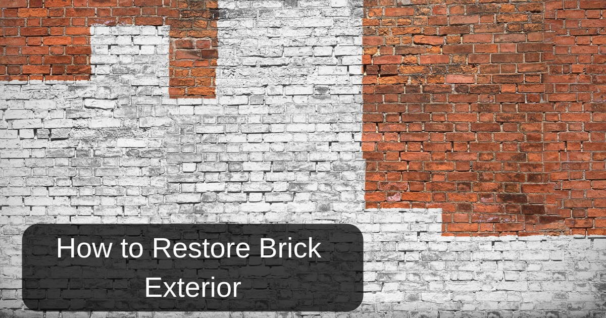 How to Restore Brick Exterior